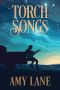 [Bonfires 04] • Torch Songs (Bonfires)